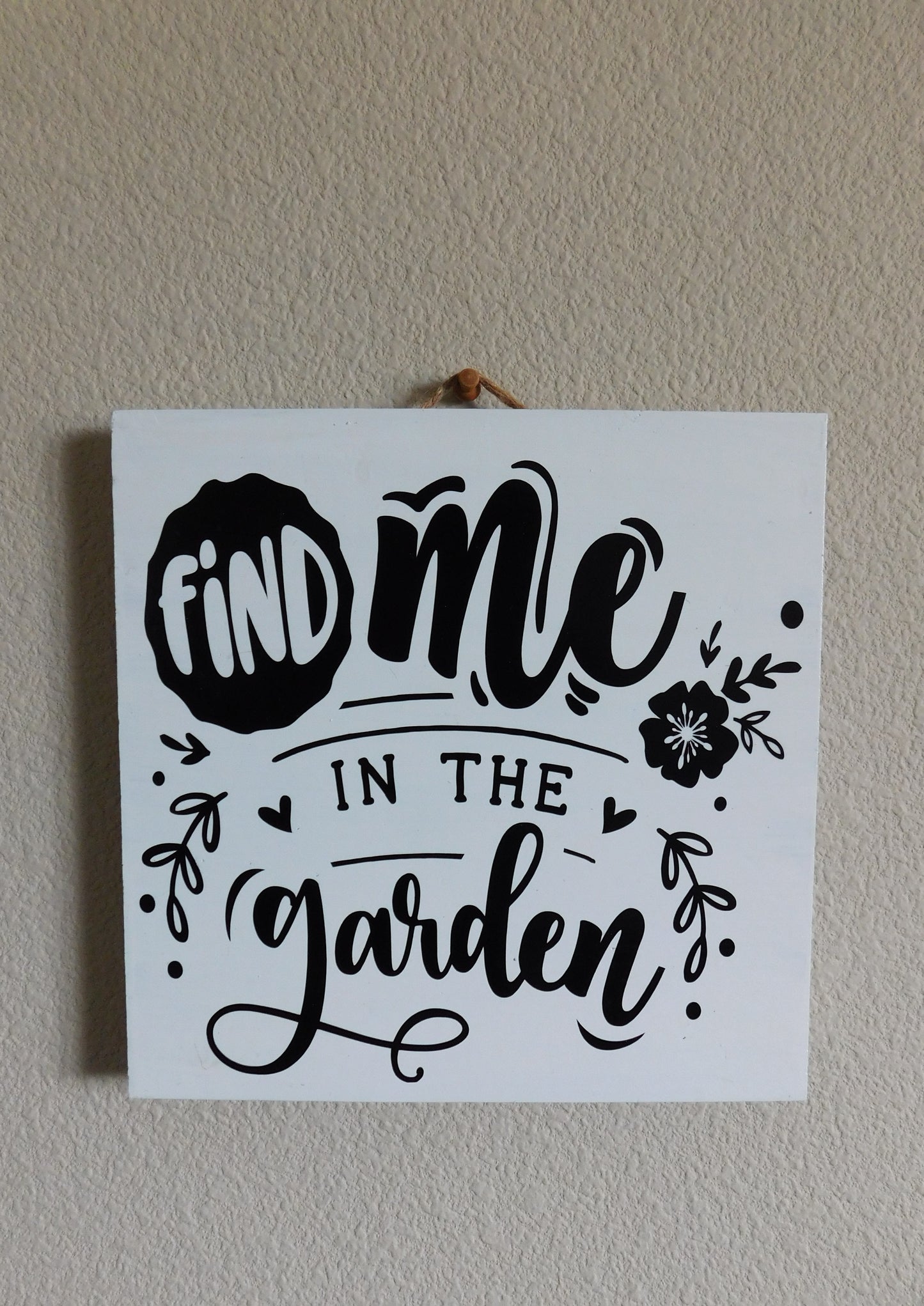 Garden sign, Wood sign, Country sign, Wall Decor. "Find Me in the Garden."